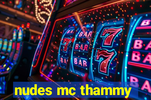nudes mc thammy